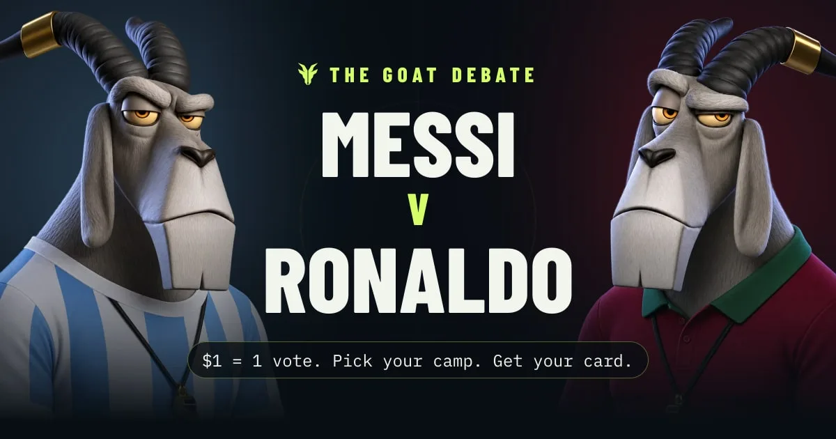 The GOAT Debate: Messi v Ronaldo, two Papa Goat mascots facing off. $1 = 1 vote. Pick your camp. Get your card.